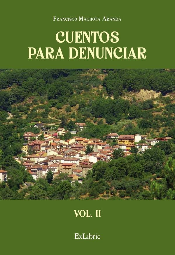 Cuentos para denunciar (vol. II) | Francisco Machota Aranda