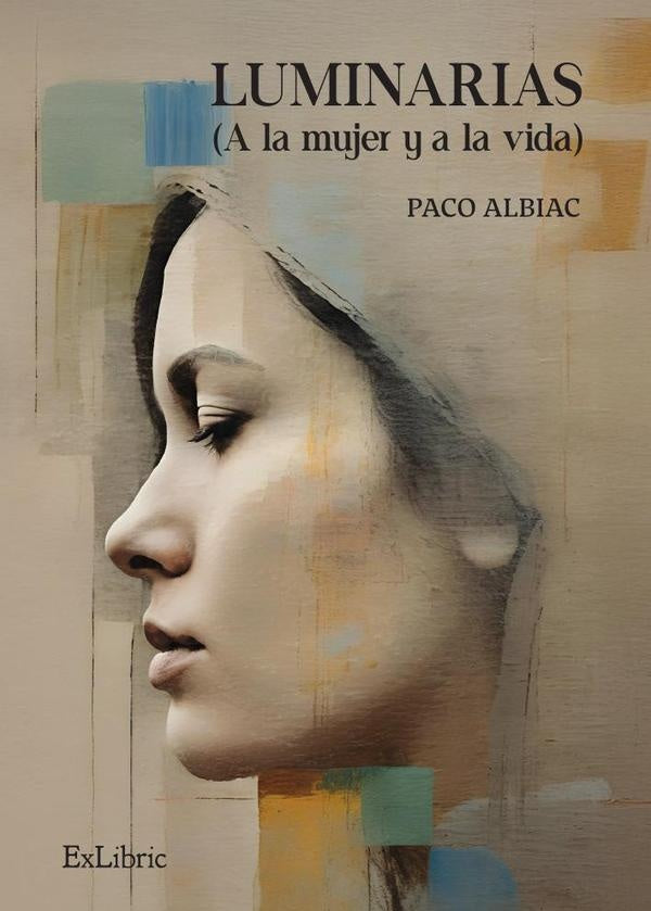 Luminarias (A la mujer y a la vida) | Paco Albiac