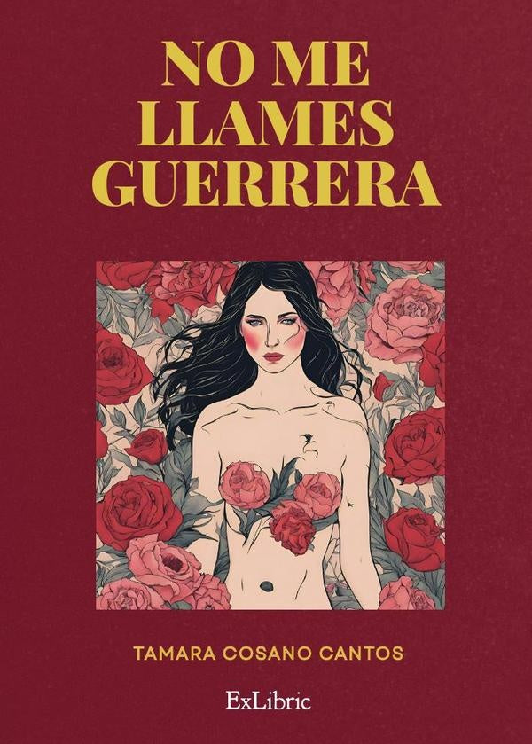 No me llames guerrera | Tamara Cosano Cantos