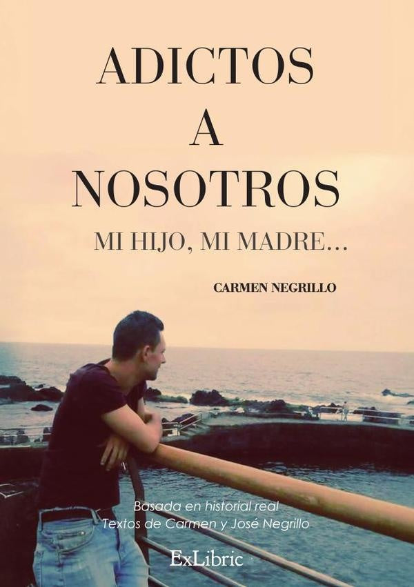 Adictos a nosotros | Carmen Negrillo