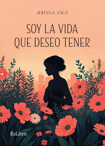 Soy la vida que deseo tener | Johana Añez
