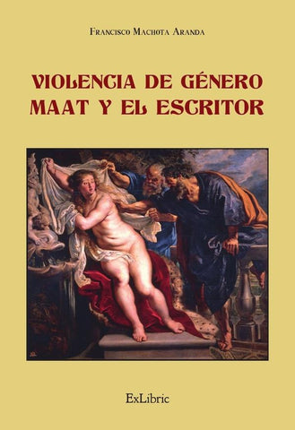 Violencia de género. Maat y el escritor | Francisco Machota Aranda