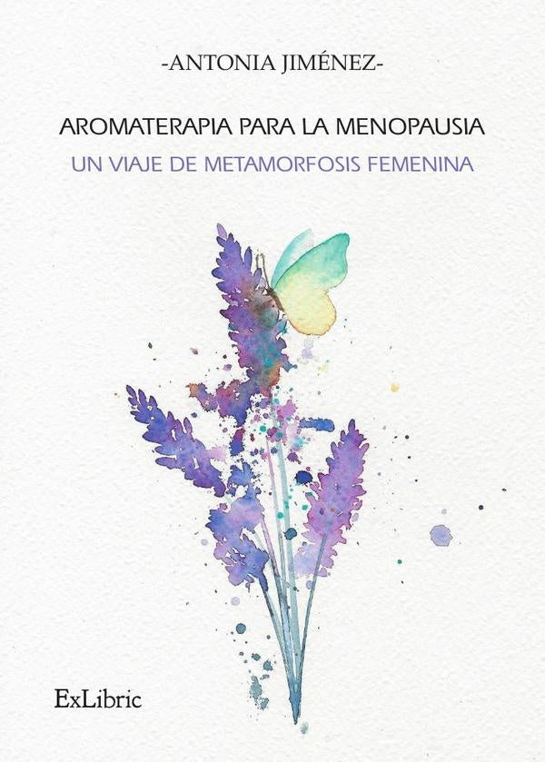 Aromaterapia para la menopausia: un viaje de metamorfosis femenina | Antonia Jiménez