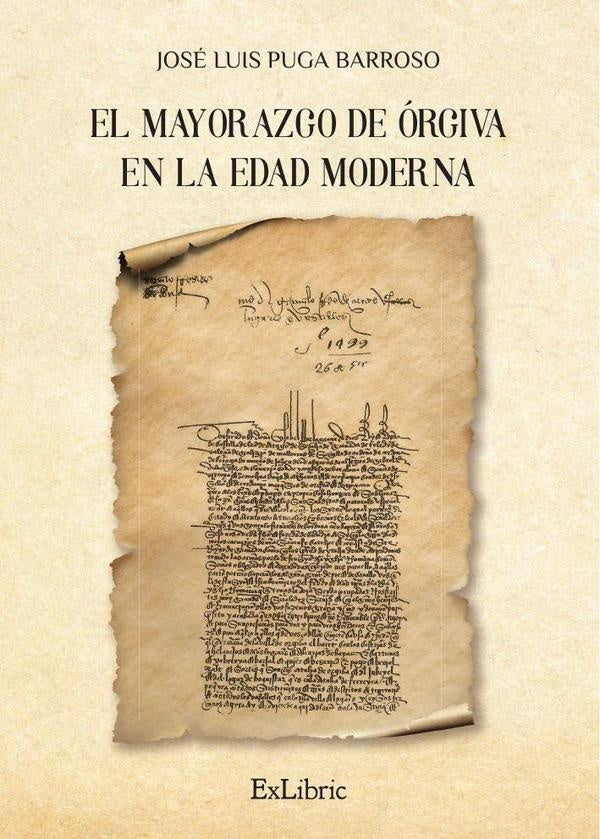 El mayorazgo de Órgiva en la Edad Moderna | José Luis Puga Barroso