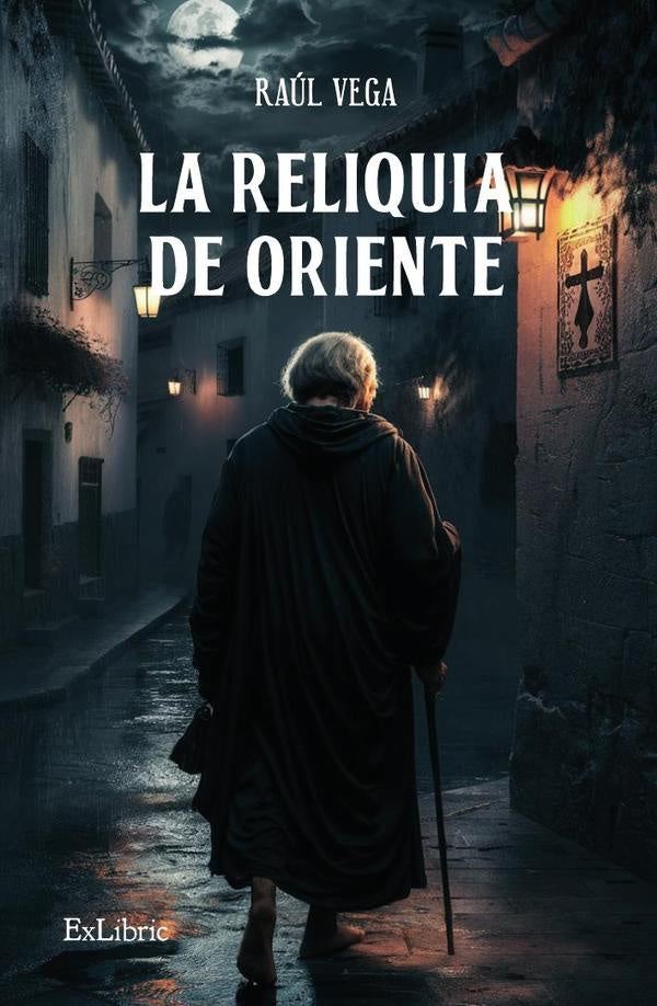 La reliquia de Oriente | Raúl Vega