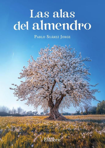 Las alas del almendro | Pablo Suárez Jorge