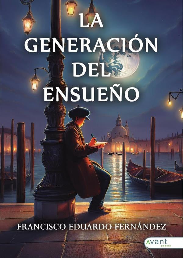 La generación del ensueño | Francisco Fernández Vera