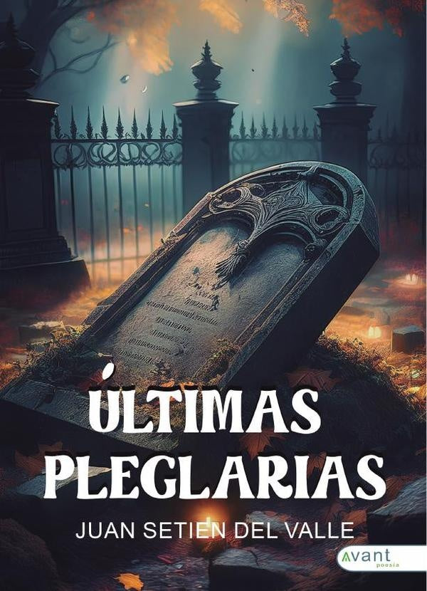 Últimas plegarias | Juan Setien del Valle