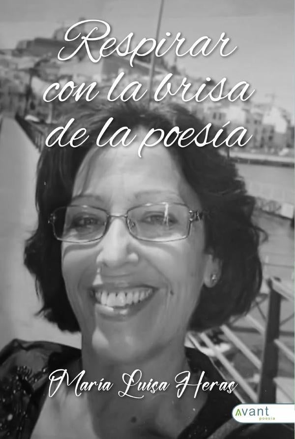Respirar con la brisa de la poesía | María Luisa Heras