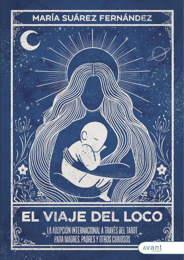 El viaje del loco | María Suárez Fernández