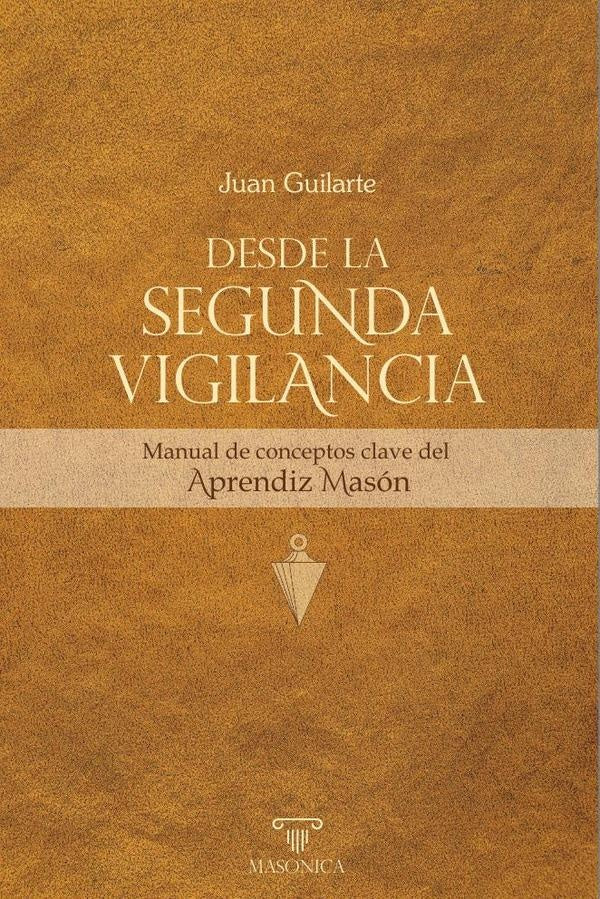Desde la Segunda Vigilancia | Juan  Guilarte
