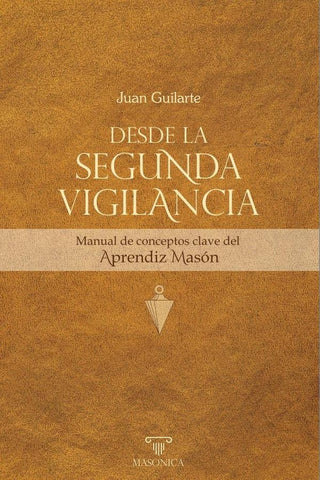 Desde la Segunda Vigilancia | Juan  Guilarte