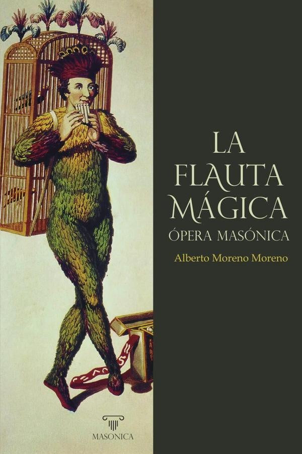 La Flauta Mágica, ópera masónica | Alberto Moreno Moreno