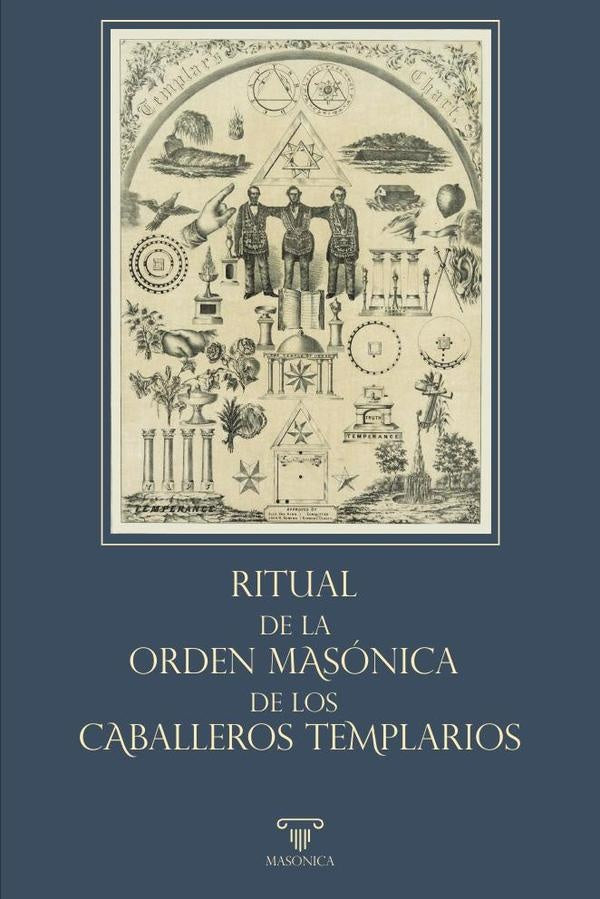 Ritual de la Orden Masónica de los Caballeros Templarios | anonimo anonimo
