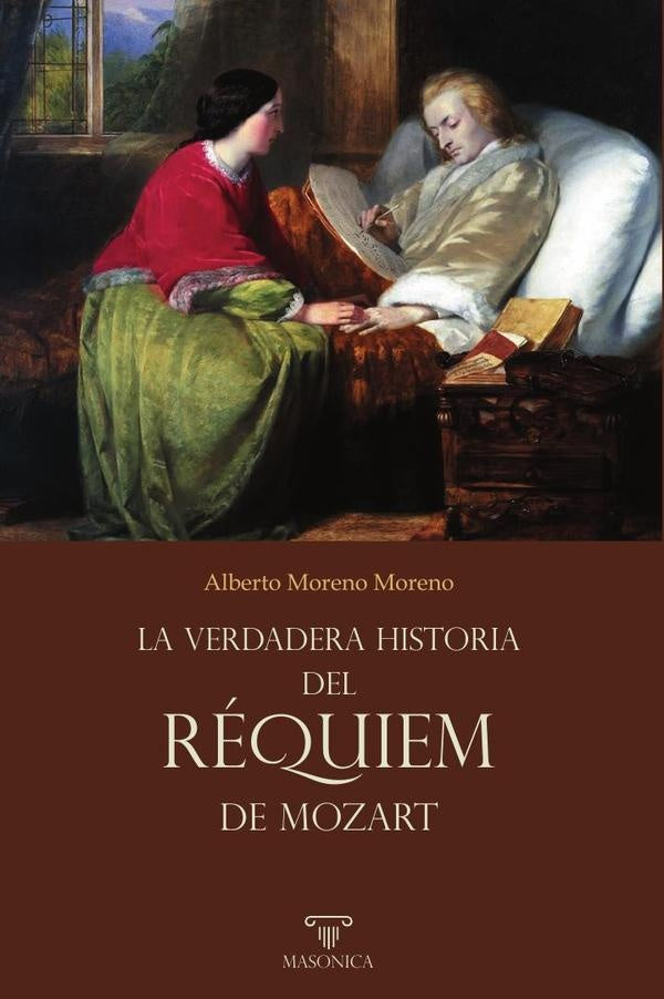 La verdadera historia del «Réquiem» de Mozart (IBD AMÉRICA) | Alberto Moreno Moreno