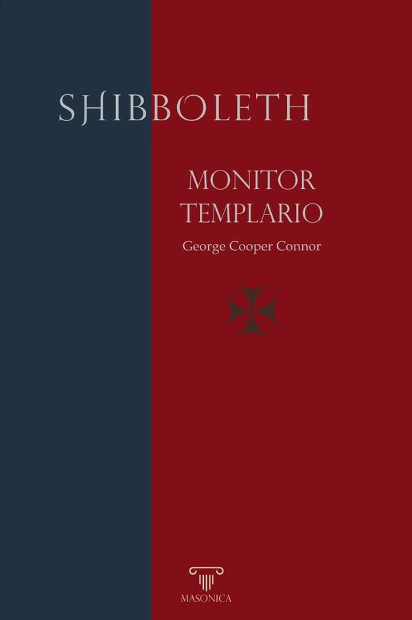 Shibboleth  Monitor Templario | George Cooper Connor