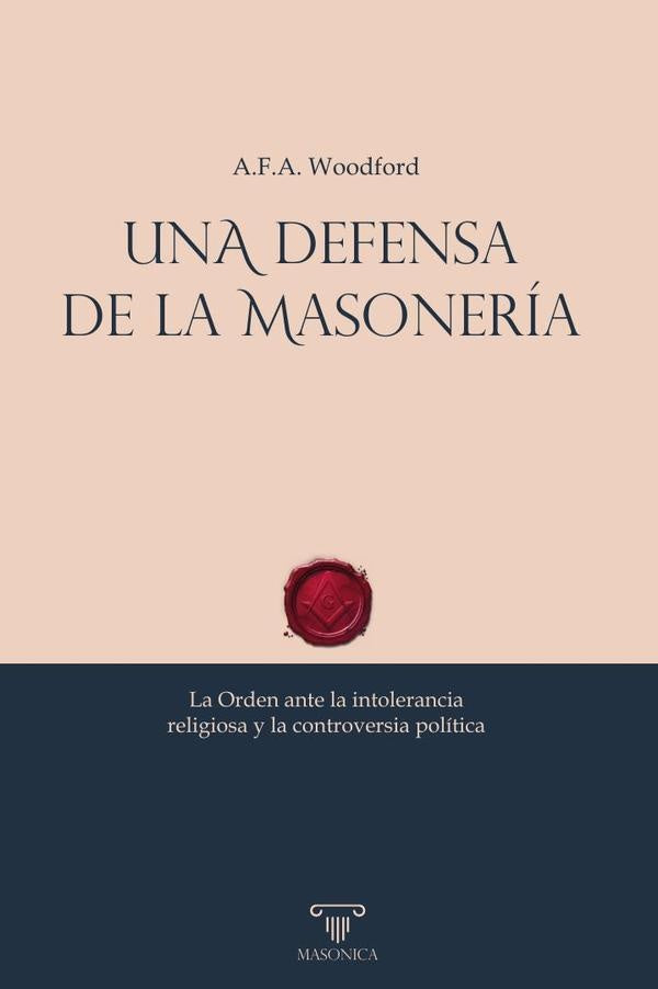 Una defensa de la masonería | A.F.A. Woodford