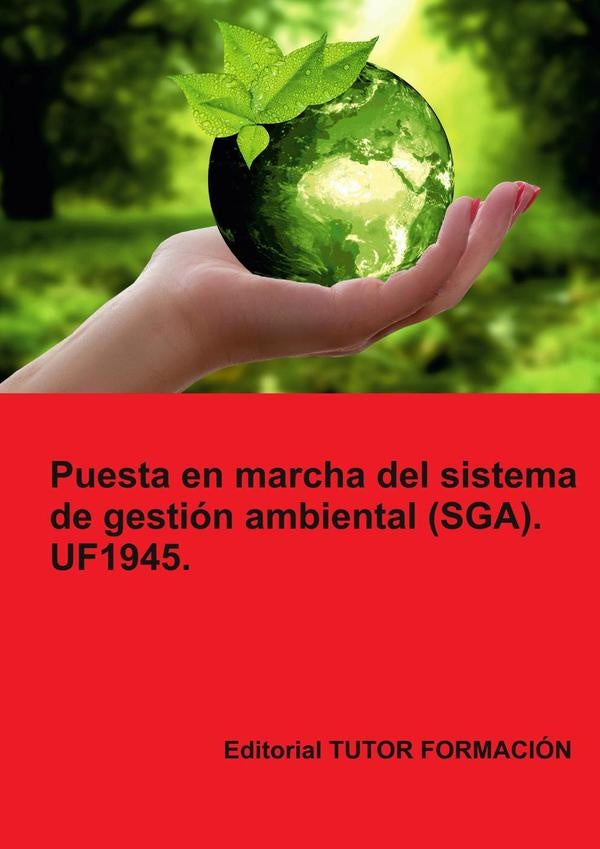 Puesta en marcha del Sistema de Gestión Ambiental (SGA). UF1945. | Lucía Grijalbo Fernández