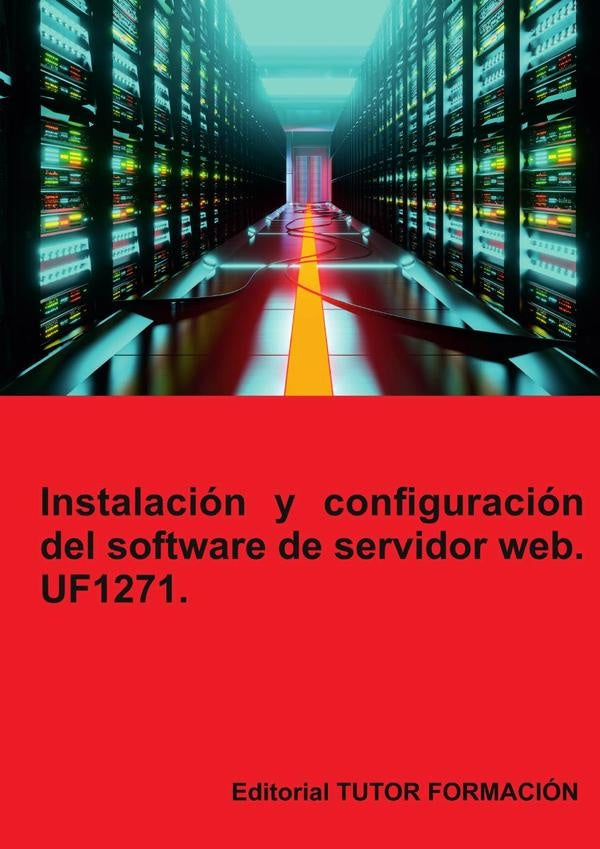 Instalación y configuración del software de servidor web. UF1271. | Coronado García, Coronado
