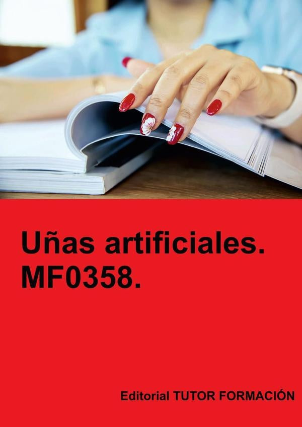 Uñas artificiales. MF0358. | Ana Rodríguez-Rey Burgos