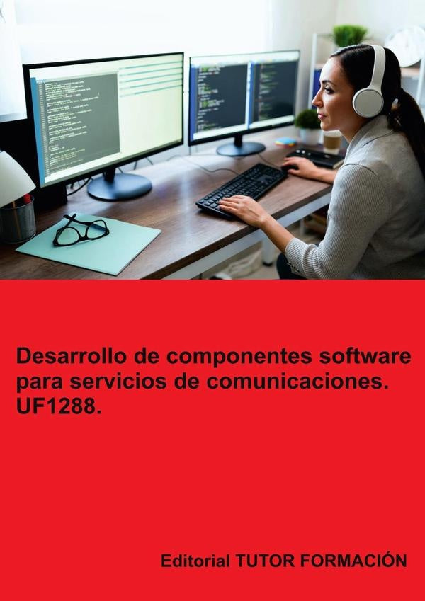 Desarrollo de componentes software para servicios de comunicaciones. UF1288. | Coronado, Coronado García