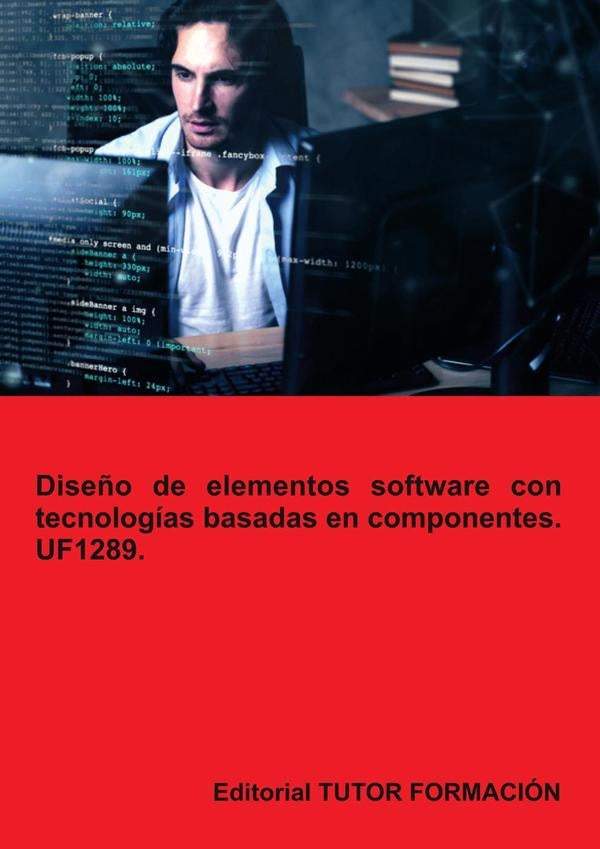 Diseño de elementos software con tecnologías basadas en componentes. UF1289. | Coronado García, Coronado