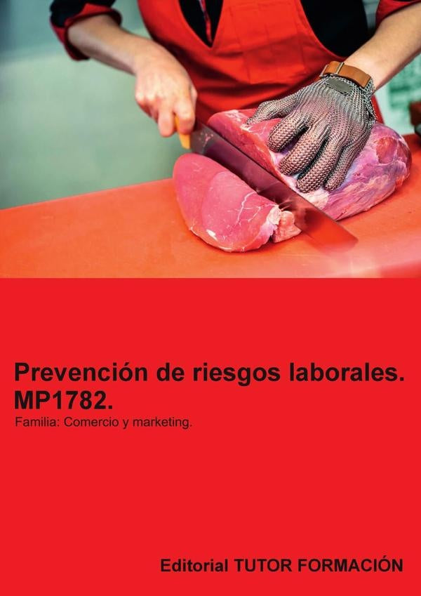 Prevención de riesgos laborales. MP1782. Familia: Comercio. | Miguel Ángel Ladrón de Guevara