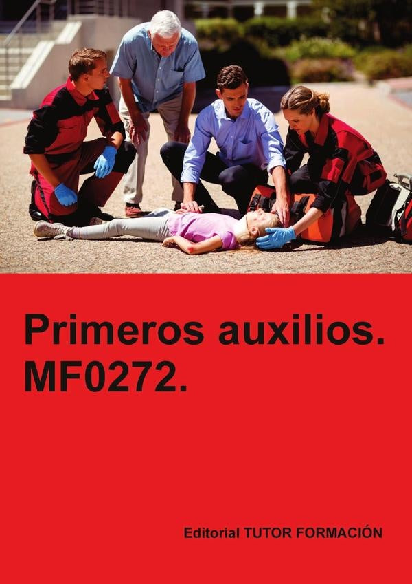 Primeros auxilios. MF0272. | Olga Martín Villaoslada