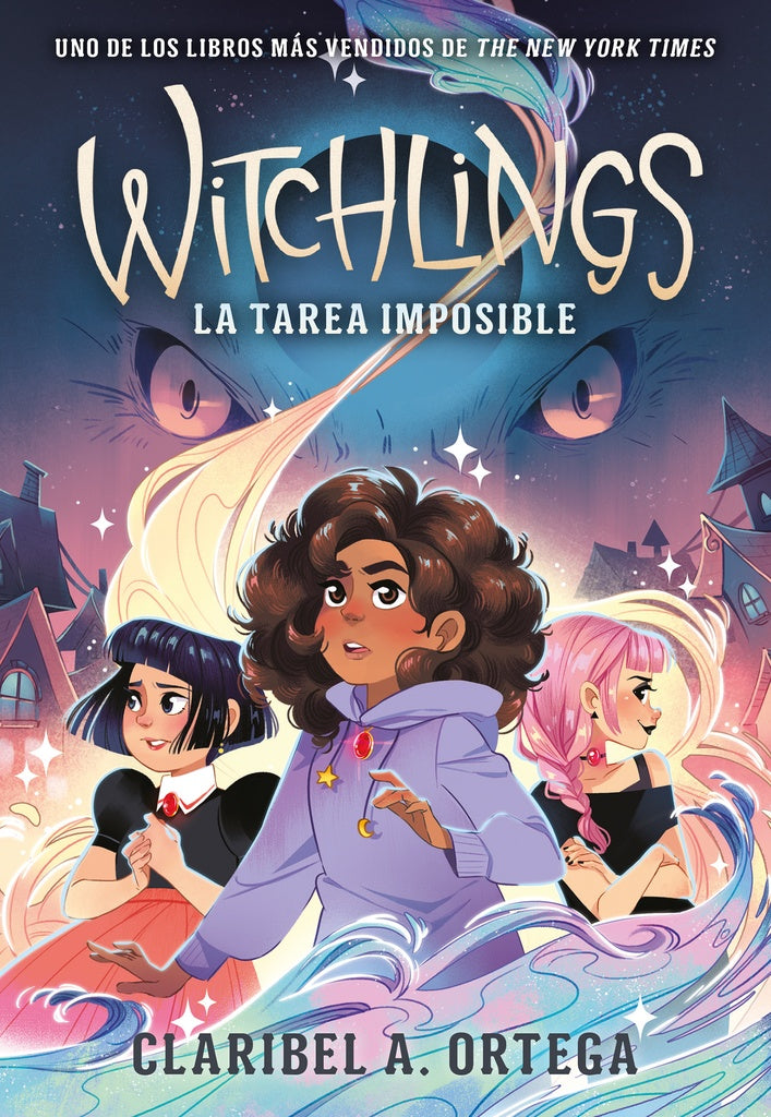 WITCHLINGS. LA TAREA IMPOSIBLE.. | CLARIBEL A  ORTEGA
