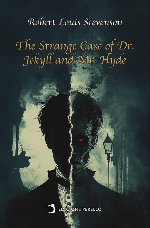 The Strange Case of Dr. Jekyll and Mr. Hyde | Robert Louis Stevenson