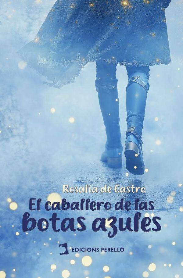 El caballero de las botas azules | Rosalía de Castro