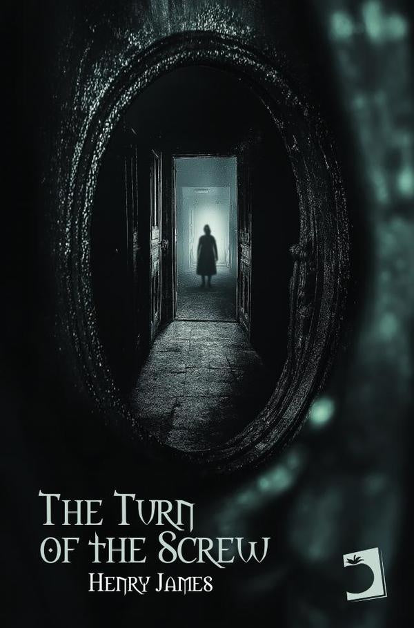 The Turn of the Screw | HENRY JAMES