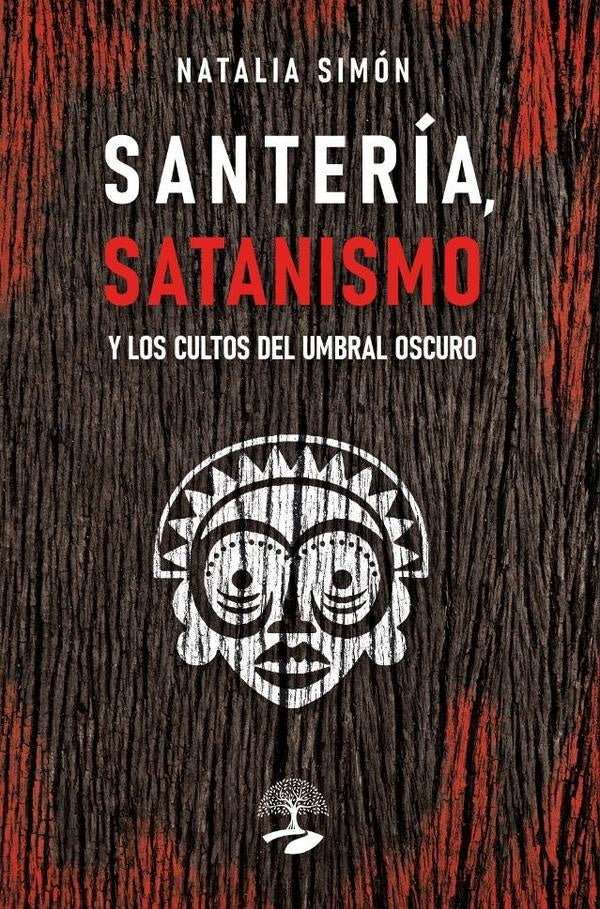 Santería, satanismo y los cultos del umbral oscuro | Natalia Simón