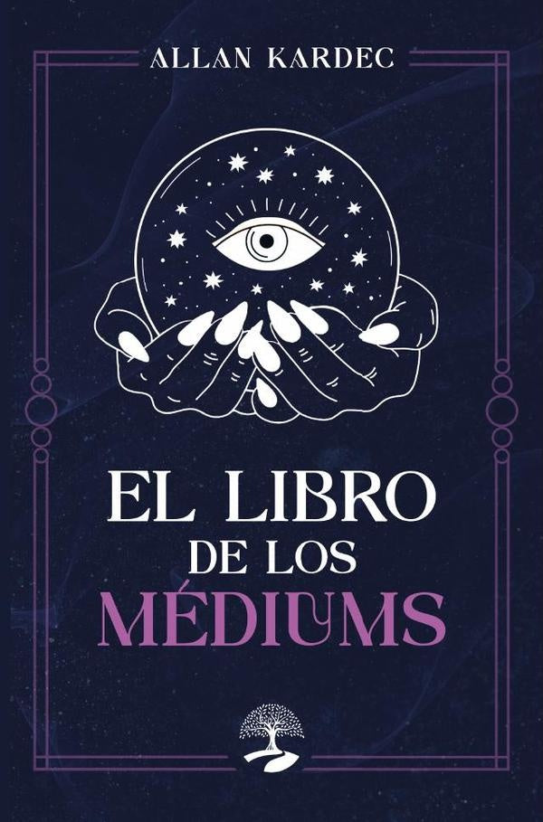 El libro de los médiums | Allan Kardec