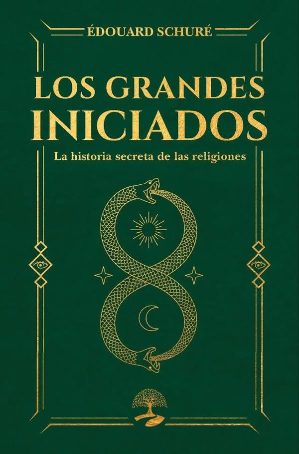 Los grandes iniciados. La historia secreta de las religiones | Édouard Schuré