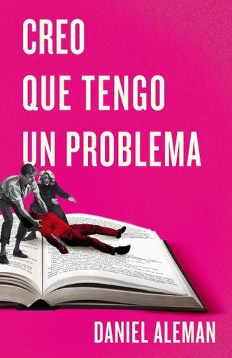 Creo que tengo un problema  | Daniel Aleman