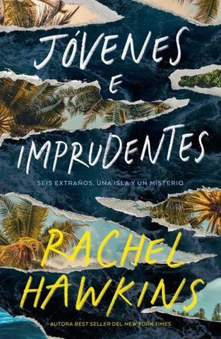 JÓVENES E IMPRUDENTES.. | Hawkins  Rachel