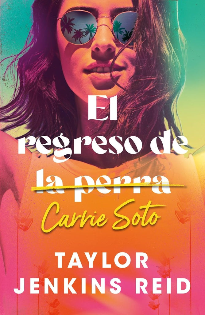 EL REGRESO DE CARRIE SOTO.. | TAYLOR JENKINS REID