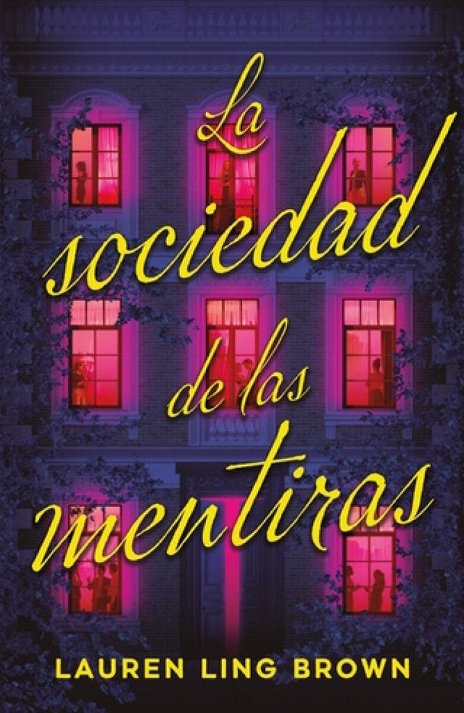 LA SOCIEDAD DE LAS MENTIRAS.. | LAUREN  LING BROWN