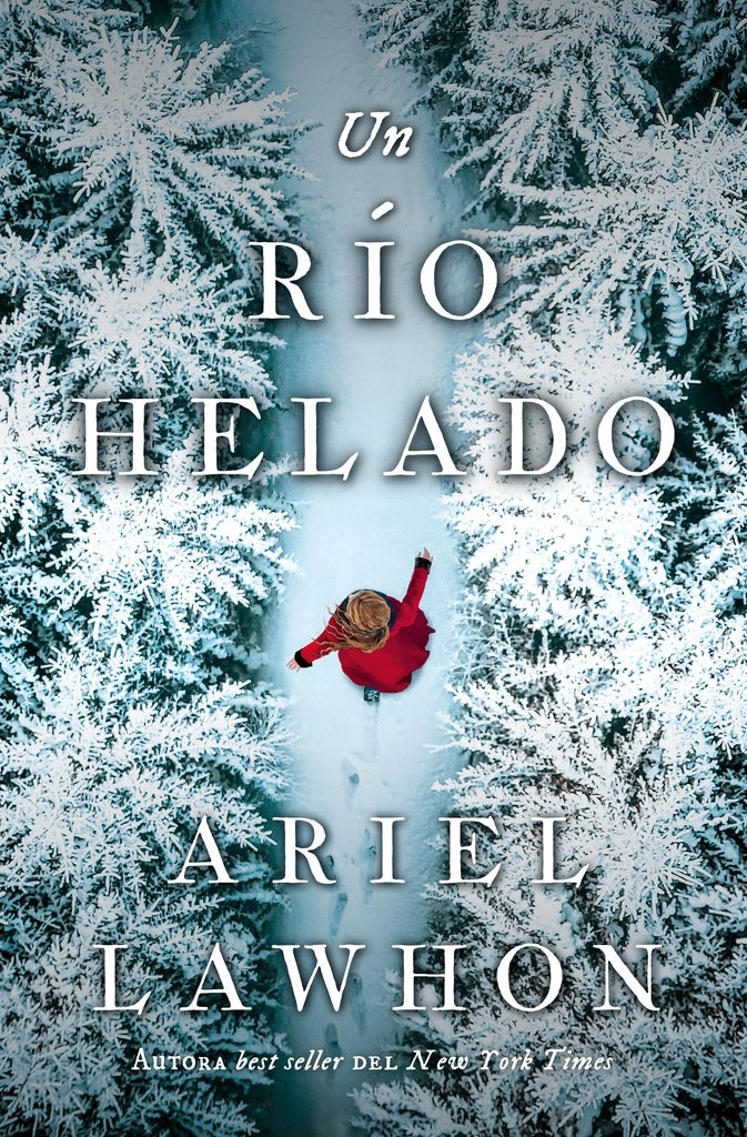 Un río helado | Ariel   Lawhon