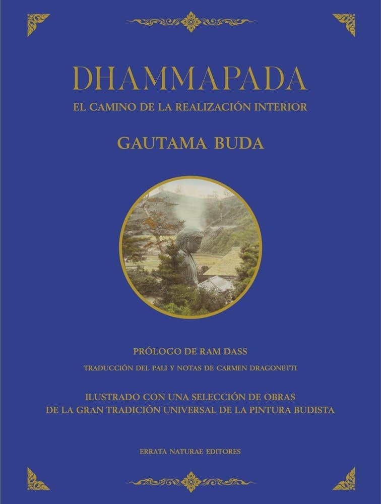 DHAMMAPADAEL CAMINO DE LA REALIZACION INTERIOR | Siddharta Gautama Buda