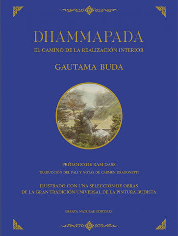 DHAMMAPADAEL CAMINO DE LA REALIZACION INTERIOR | Siddharta Gautama Buda