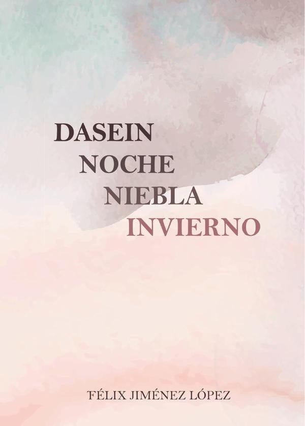 Dasein noche niebla invierno | Félix Jiménez López