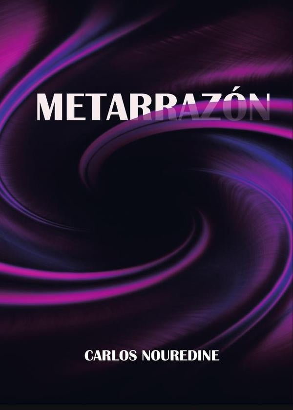 Metarrazón | Carlos  Nouredine