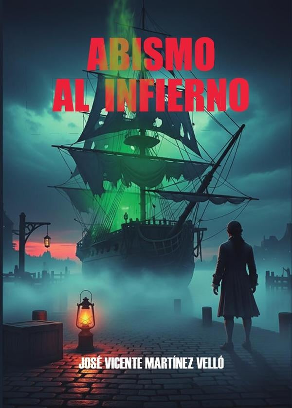 Abismo al infierno | José Vicente  Martínez Velló