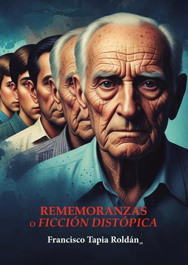 Rememoranzas o ficción distópía | Francisco Copado Tapia