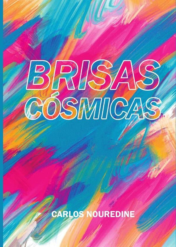 Brisas cósmicas | Carlos  Nouredine