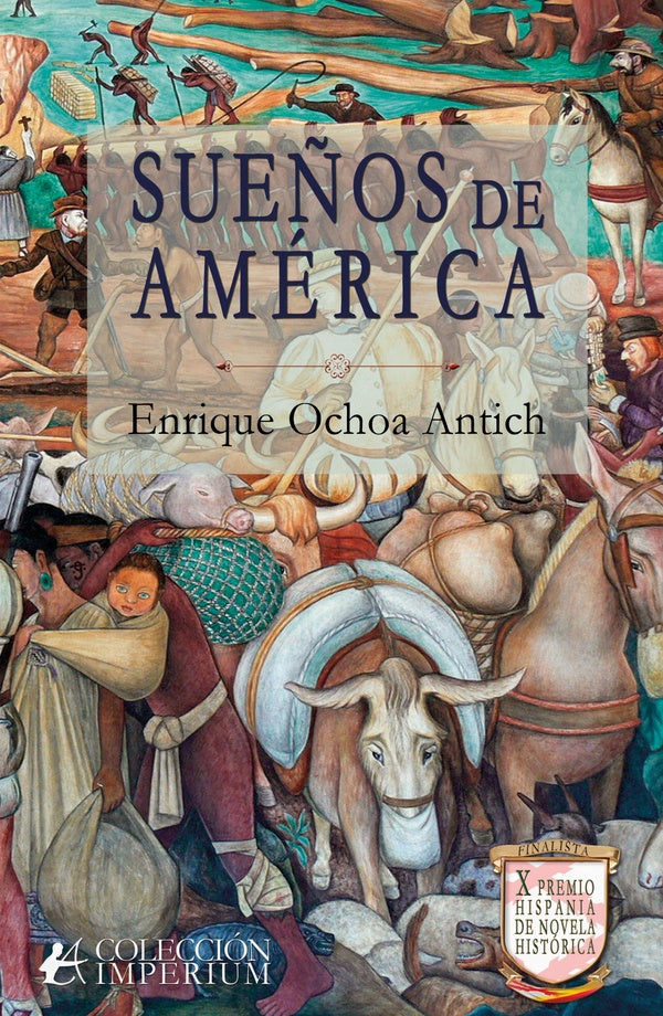 Sueños de América | Enrique Ochoa Antich