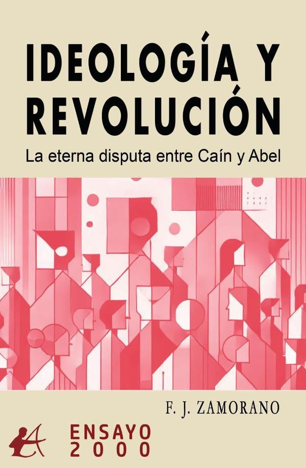 Ideología y revolución | F. J. Zamorano