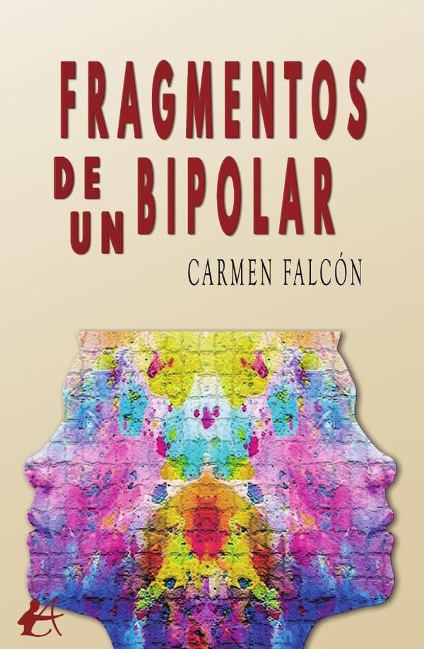 Fragmentos de un bipolar | Carmen Falcón